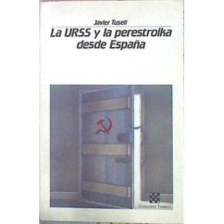 La URSS y la perestroika desde España